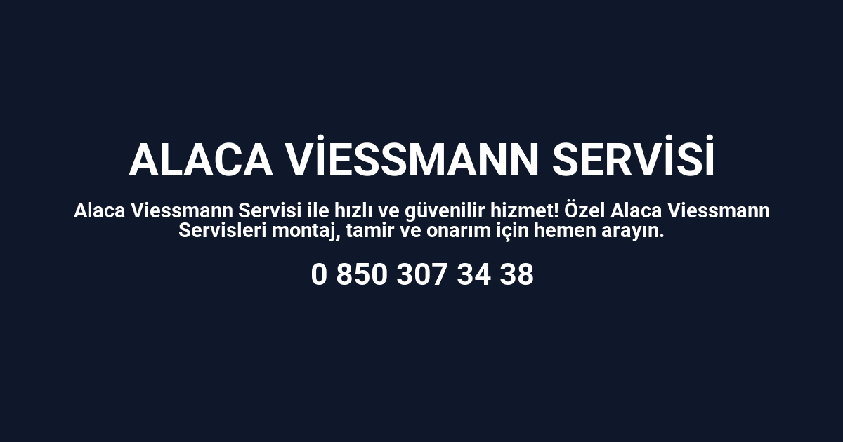 Alaca Viessmann Servisi